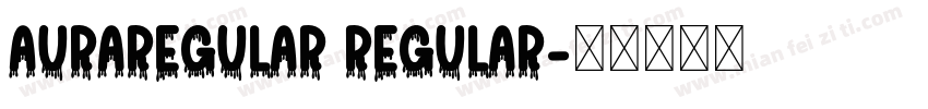 AuraRegular Regular字体转换